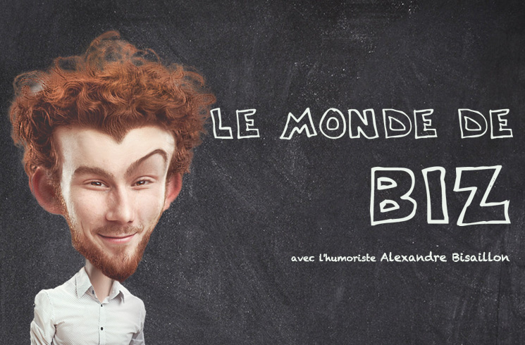 Le monde de Biz