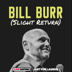 Bill Burr (Slight Return) Tour