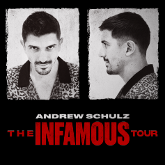 Andrew Schulz - The Infamous Tour