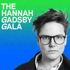 The Hannah Gadsby Gala