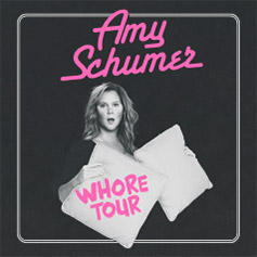 Amy Schumer: Whore Tour
