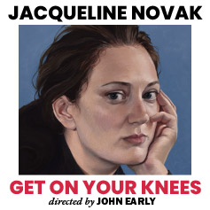 Jacqueline Novak: Get on Your Knees
