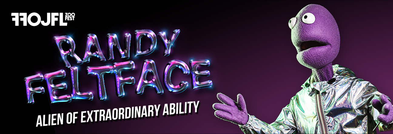 Randy Feltface: Alien of extraordinary ability