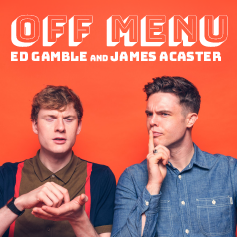 Off Menu with Ed Gamble and James Acaster