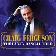 Craig Ferguson - The Fancy Rascal Tour