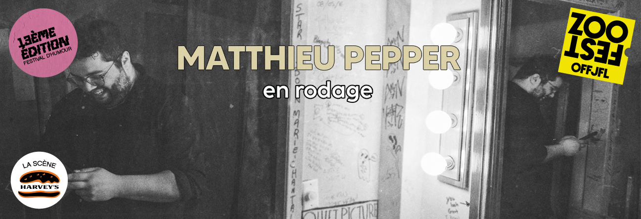 Matthieu Pepper - En rodage