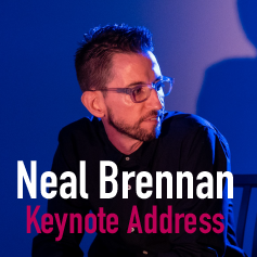 Neal Brennan: Keynote Address