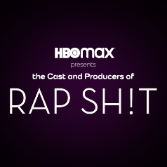 HBO Max presents The Cast and Producers of Rap Sh!t