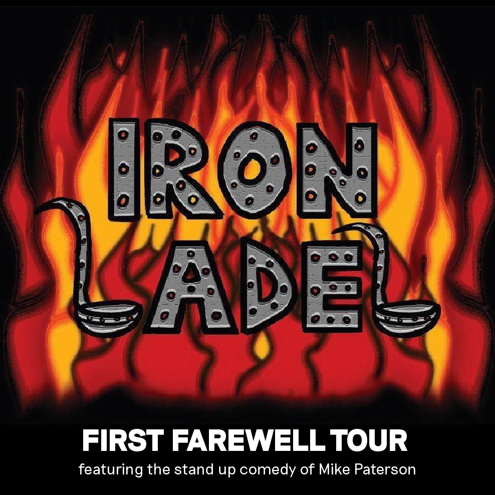 Iron Ladel’s First Farewell Tour 