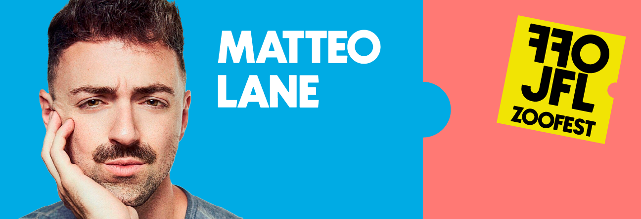 Matteo Lane - zoofest