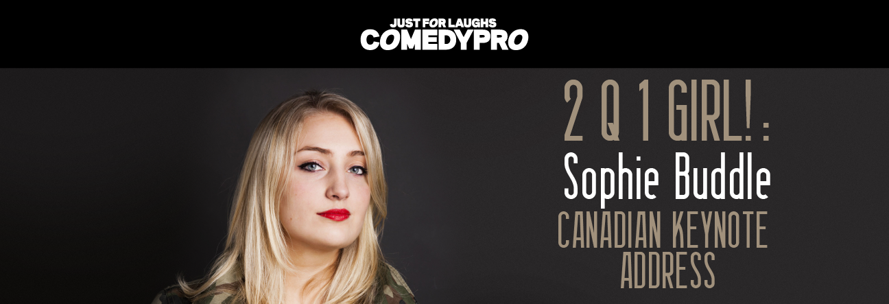 2 Q 1 Girl ! : Sophie Buddle Canadian Keynote Address