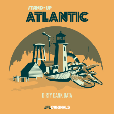 Stand-Up Atlantic - Dirty Dank Data