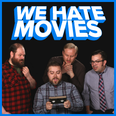 WE HATE MOVIES PODCAST