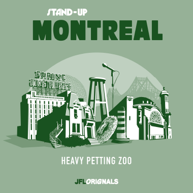 Stand-Up Montreal - Heavy Petting Zoo