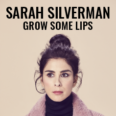 Sarah Silverman: Grow some Lips