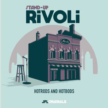 Stand-Up Rivoli – Hotrods And Hotbods
