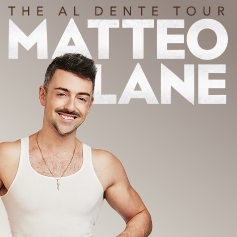Matteo Lane - The Al Dente Tour