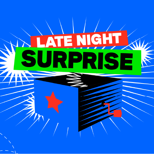 Late Night Surprise