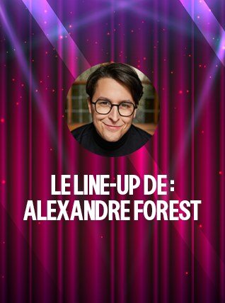 Le line-up de Alexandre Forest
